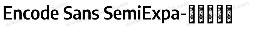 Encode Sans SemiExpa字体转换